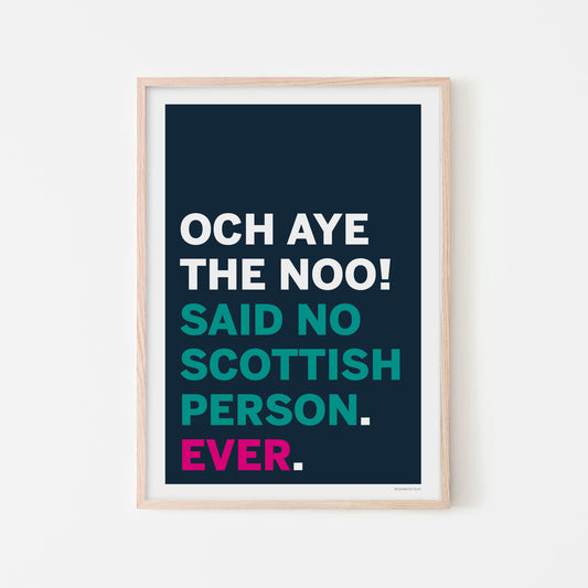 Och Aye the Noo | print