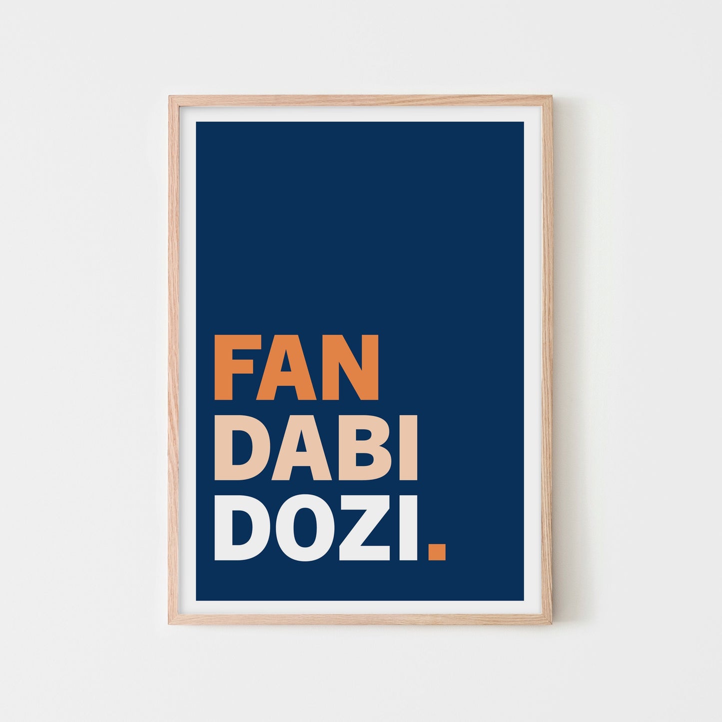 Fan Dabi Dozi | print