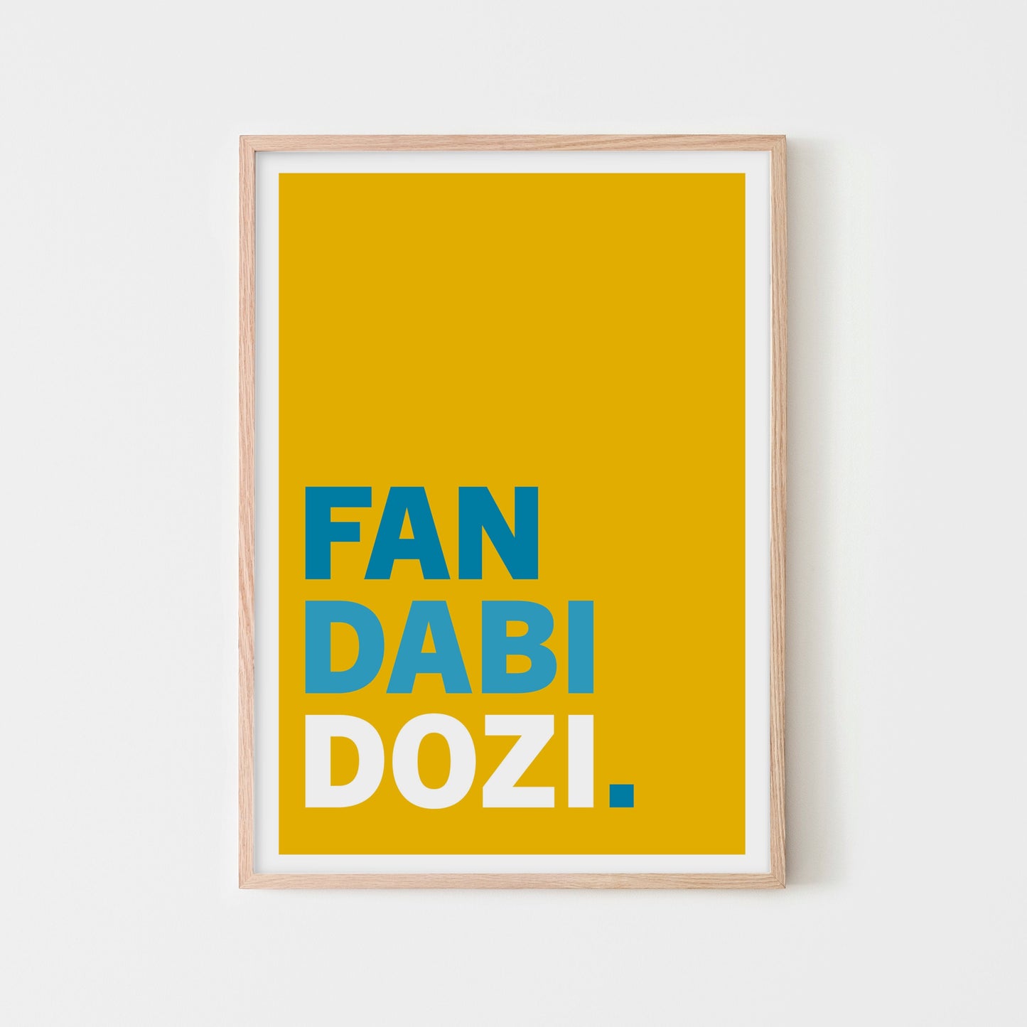 Fan Dabi Dozi | print